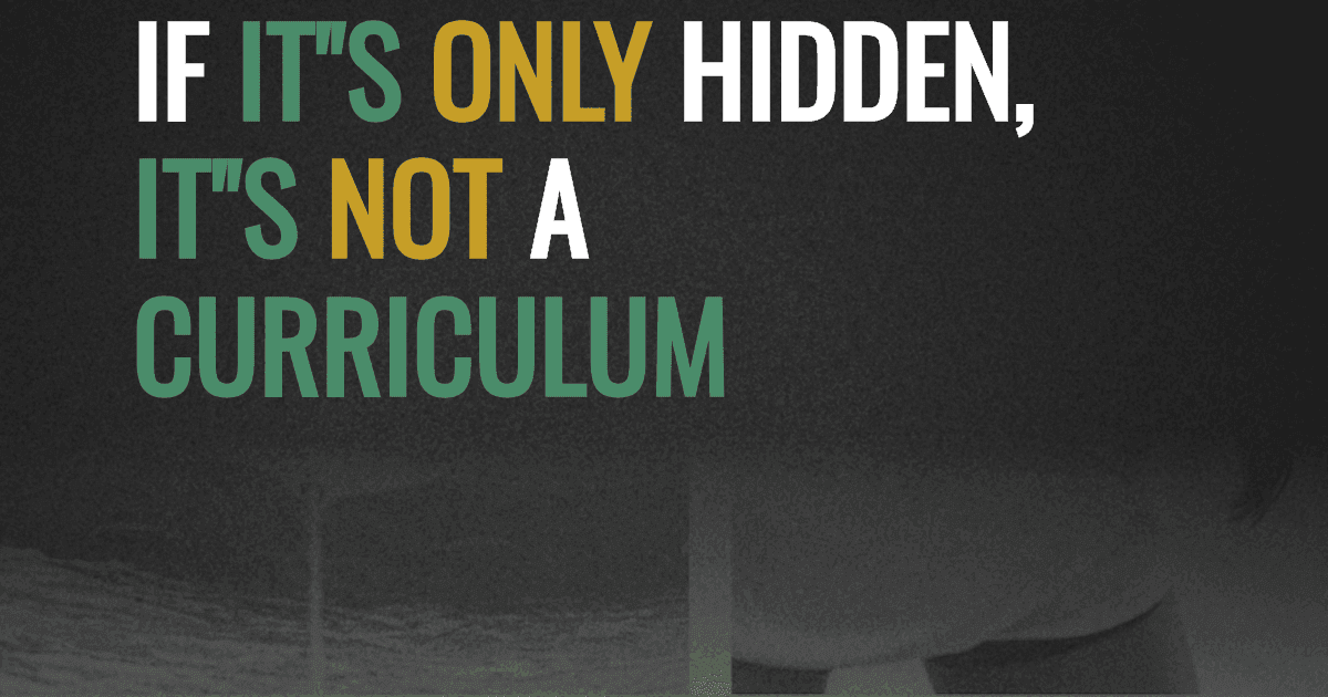 If it's only Hidden, it's not a Curriculum