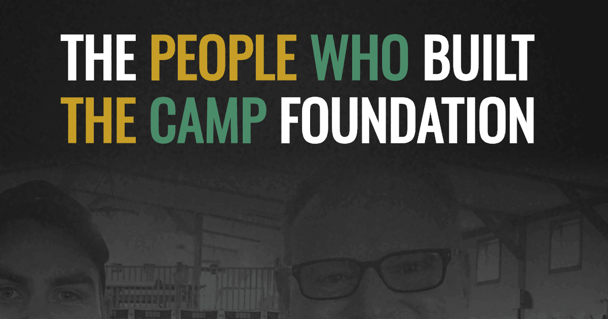 The people who built the camp foundation