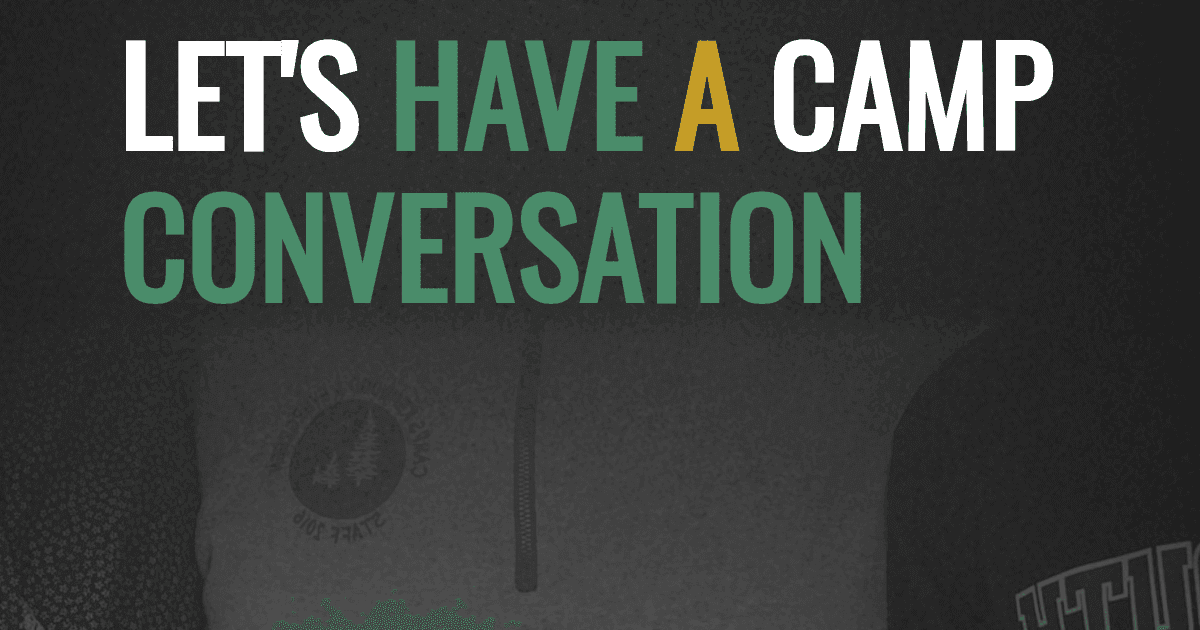 Let's have a camp conversation